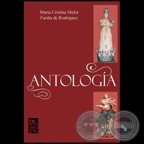 ANTOLOGÍA - Autora: MARÍA CRISTINA MELOT FARIÑA DE RODRIGUEZ - Año 2022